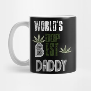 Funny World's dopest Dad - Funny Father's Day cannabis smoker marijuana leaf gift - wake and,stoner 420 gifts Mug